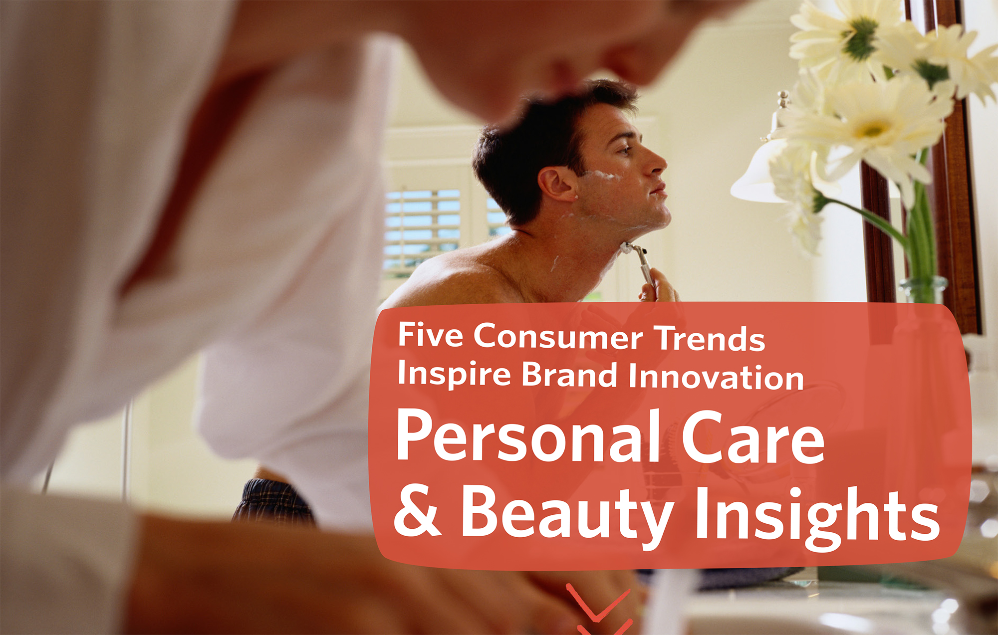 Personal Care & Beauty Insights